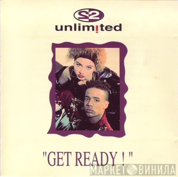 2 Unlimited  - Get Ready!