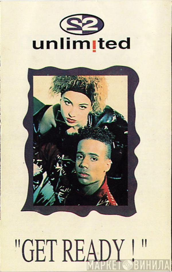 2 Unlimited  - Get Ready!