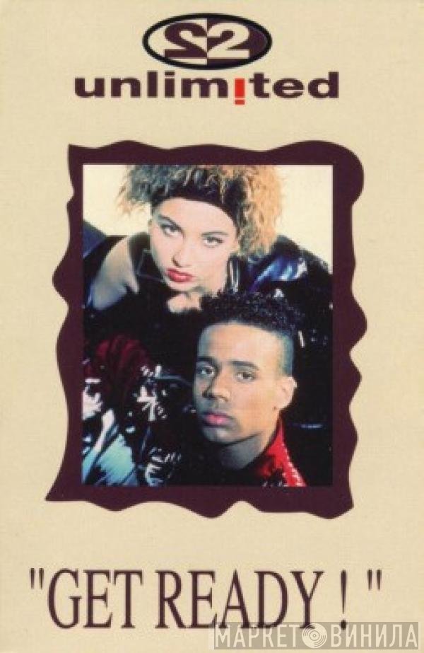 2 Unlimited  - Get Ready!