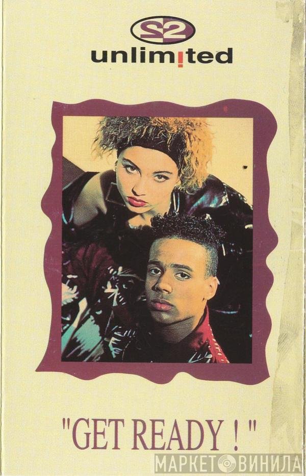2 Unlimited  - Get Ready!