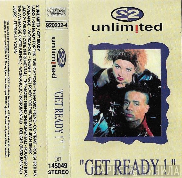 2 Unlimited  - Get Ready!