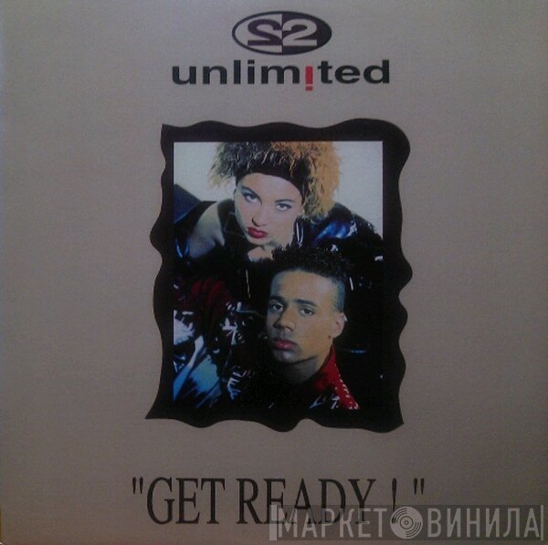 2 Unlimited  - Get Ready!