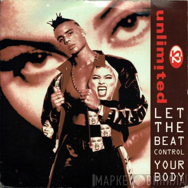 2 Unlimited - Let The Beat Control Your Body