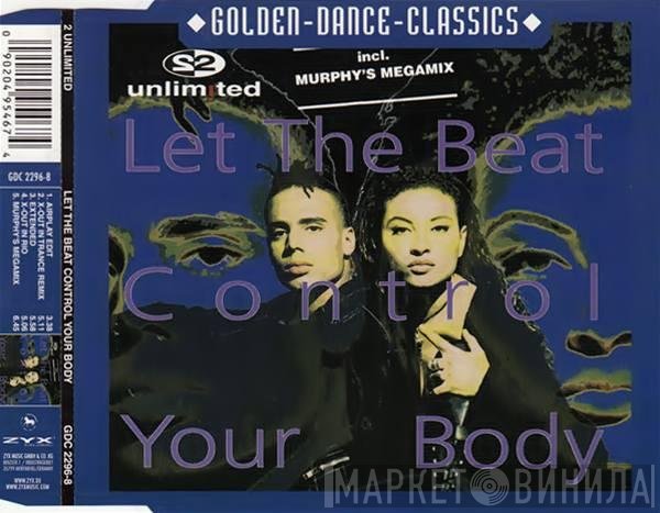 2 Unlimited  - Let The Beat Control Your Body