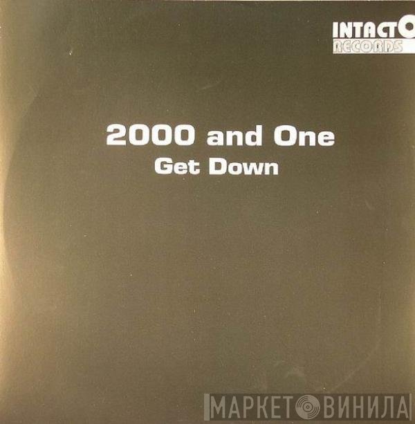2000 & One  - Get Down