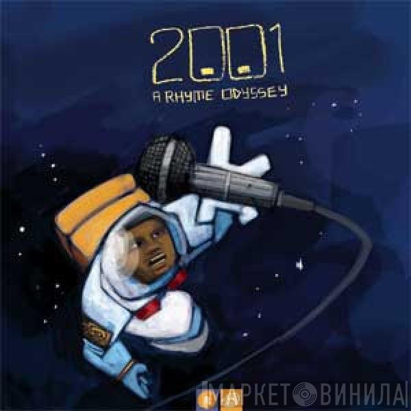  - 2001: A Rhyme Odyssey