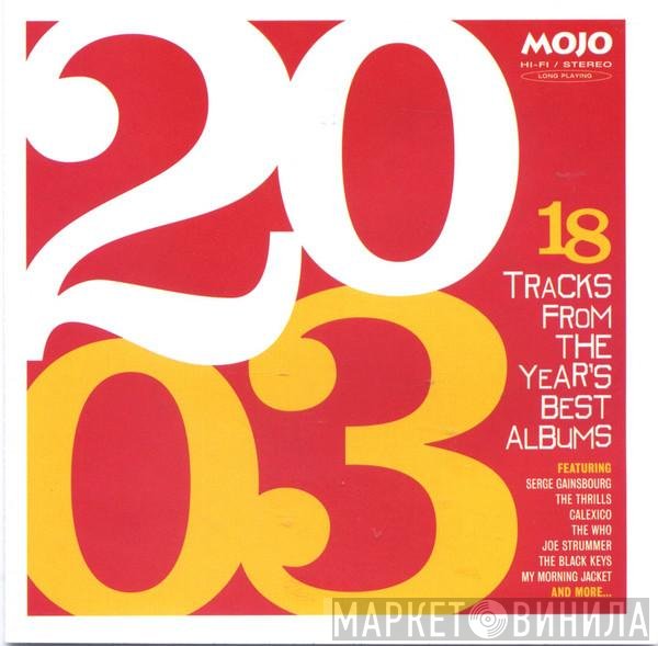  - 2003 (18 Tracks From The Year's Best Albums)