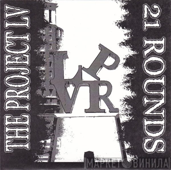 21 Rounds / The Project LV  - 21 Rounds / The Project LV