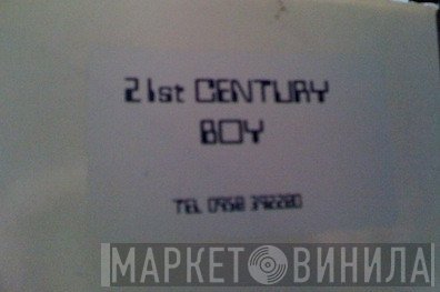  - 21st Century Boy