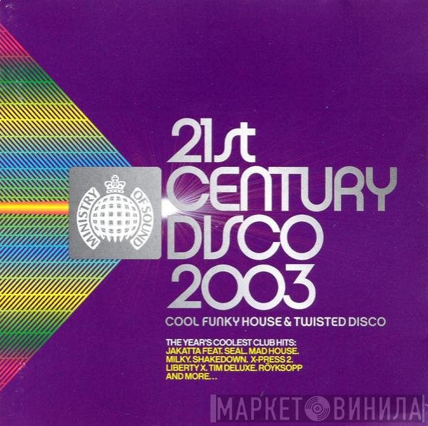  - 21st Century Disco 2003