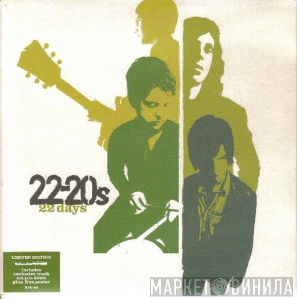 22-20s - 22 Days / Cut You Down