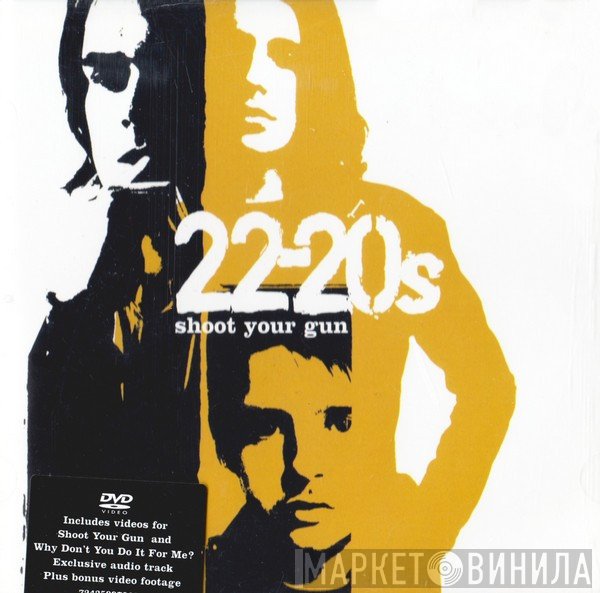 22-20s - Shoot Your Gun