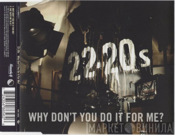 22-20s - Why Don't You Do It For Me?