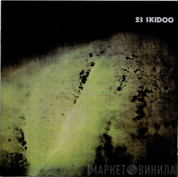 23 Skidoo - The Culling Is Coming