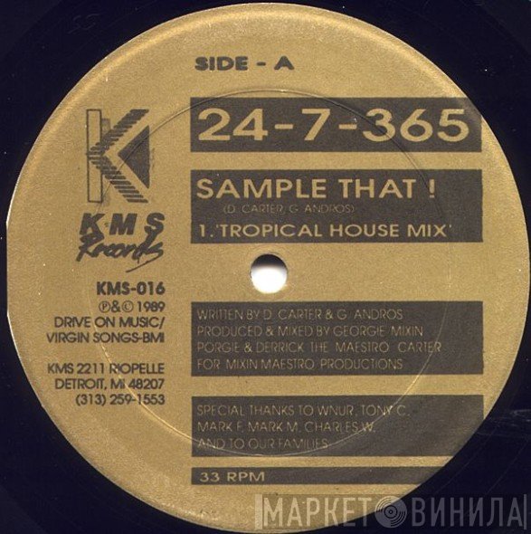 24-7-365 - Sample That!