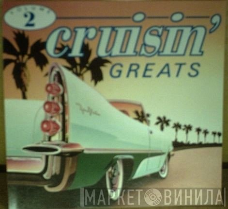  - 25 Cruisin' Greats - Volume 2