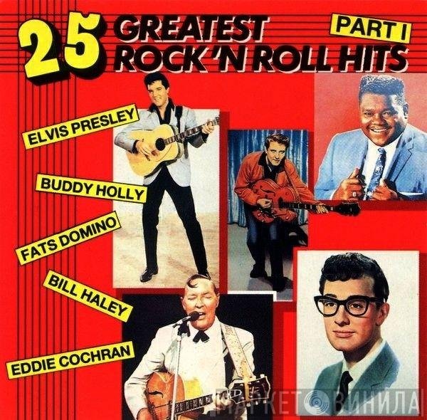  - 25 Greatest Rock 'N Roll Hits Part 1