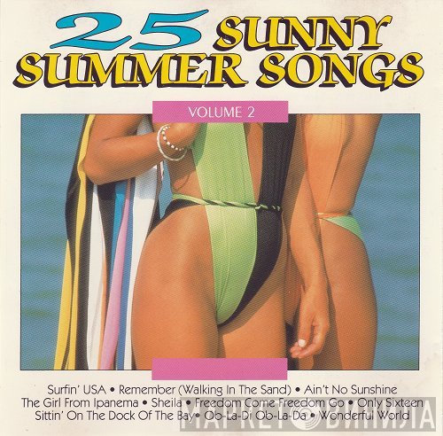  - 25 Sunny Summer Songs Volume 2