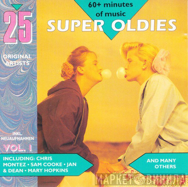  - 25 Super Oldies Vol. 1 - Too Good Be Forgotten