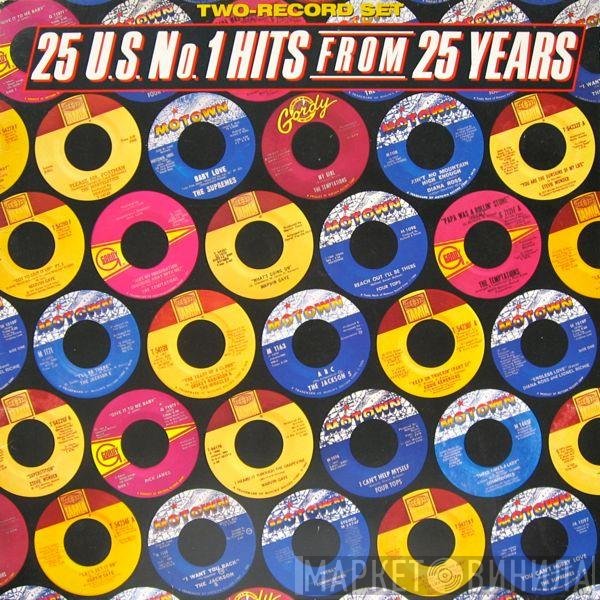  - 25 U.S. No.1 Hits From 25 Years