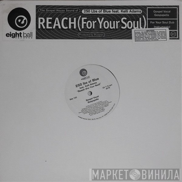 250 Lbs. Of Blue, Kelli Adams - Reach (For Your Soul)