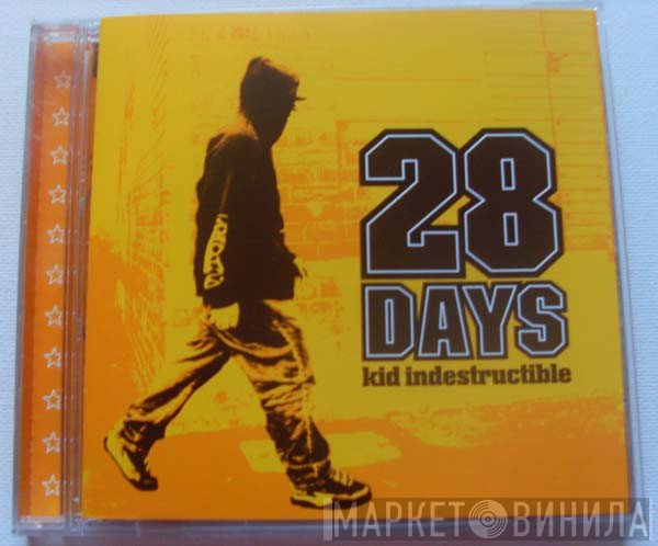 28 Days - Kid Indestructible