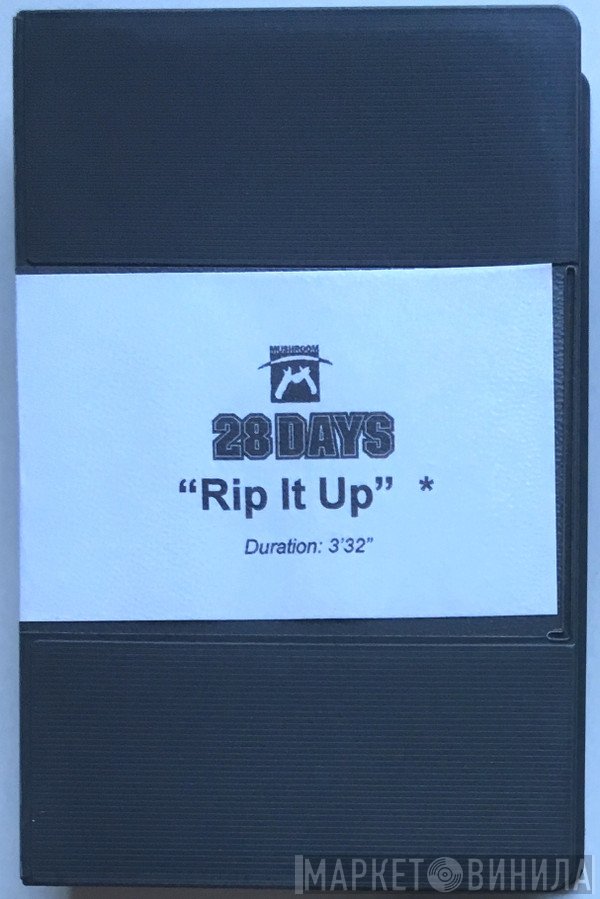 28 Days  - Rip It Up