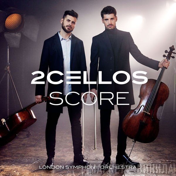 2Cellos, The London Symphony Orchestra  - Score