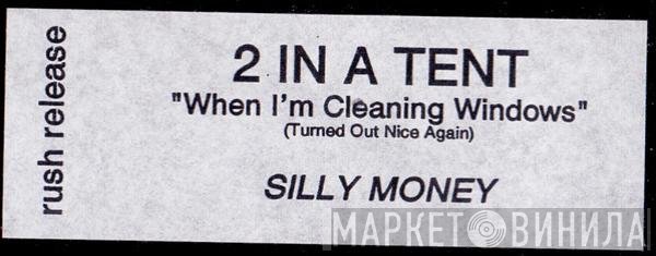 2InATent - When I'm Cleaning Windows (Turned Out Nice Again) (Remix)