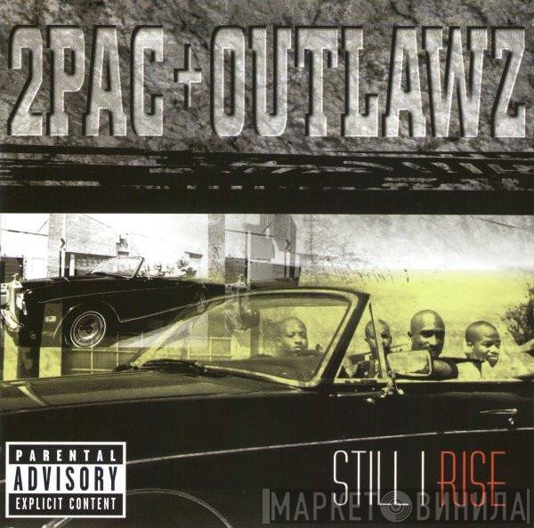 2Pac + The Outlawz  - Still I Rise