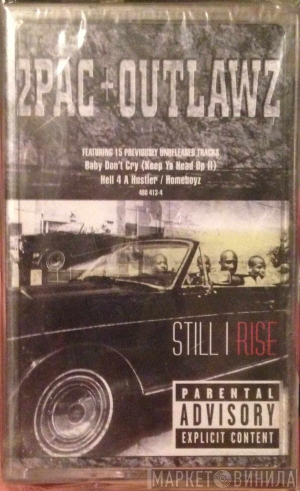 2Pac + The Outlawz  - Still I Rise