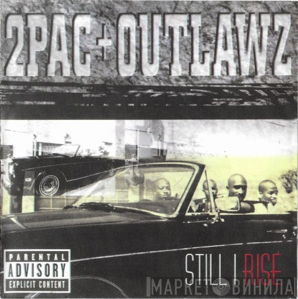 2Pac + The Outlawz  - Still I Rise