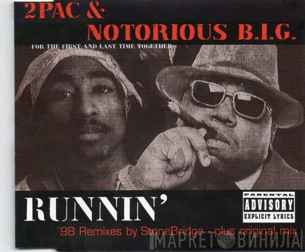 2Pac & Notorious B.I.G.  - Runnin'