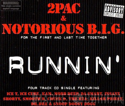 2Pac & Notorious B.I.G.  - Runnin'