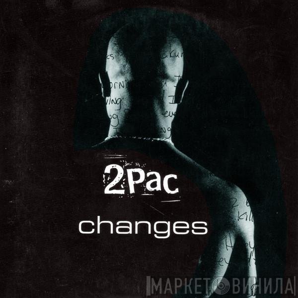 2Pac  - Changes
