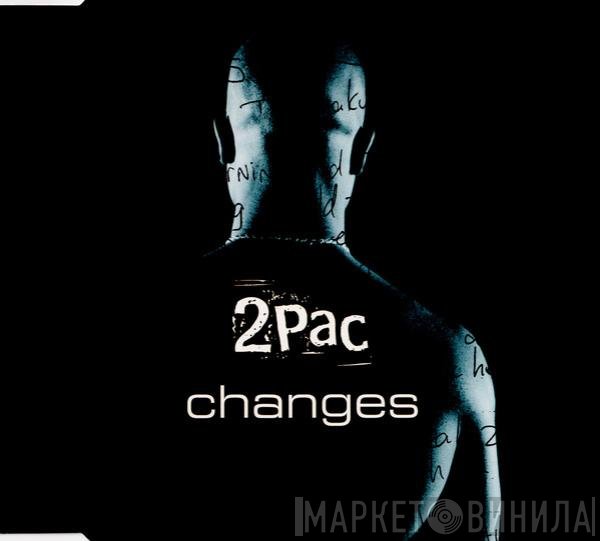 2Pac  - Changes