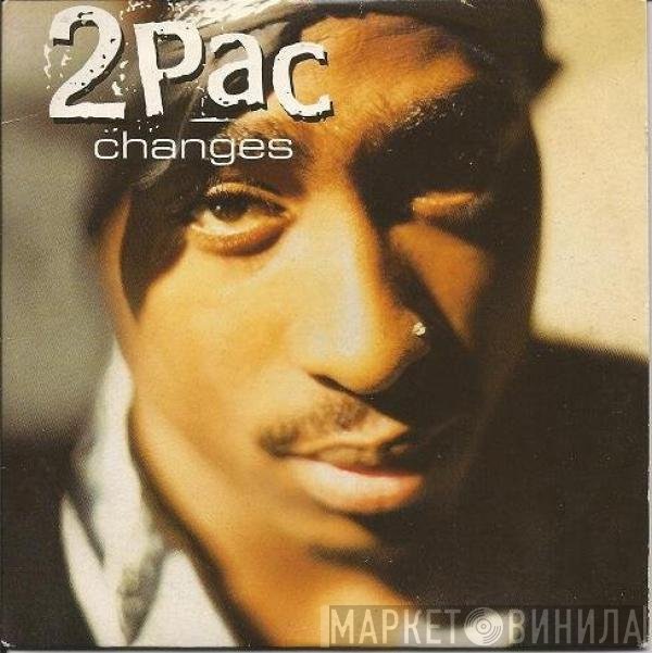 2Pac  - Changes