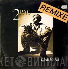 2Pac - Dear Mama (Remix)