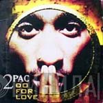 2Pac  - Do For Love