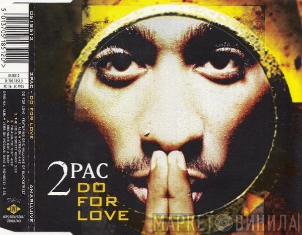 2Pac - Do For Love