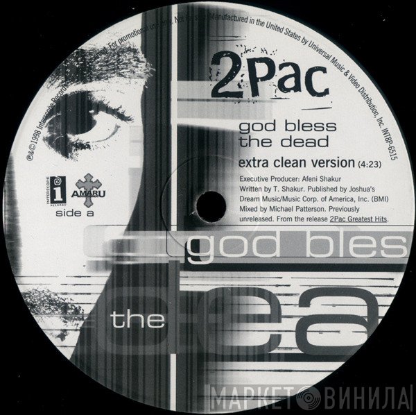 2Pac - God Bless The Dead
