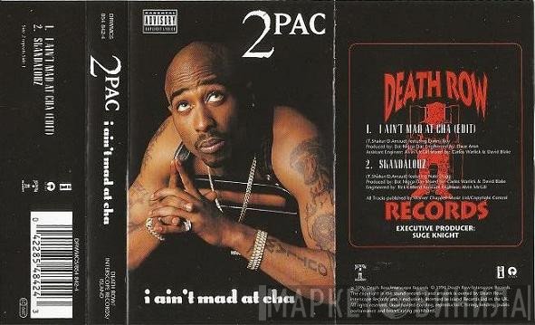 2Pac - I Ain't Mad At 'Cha