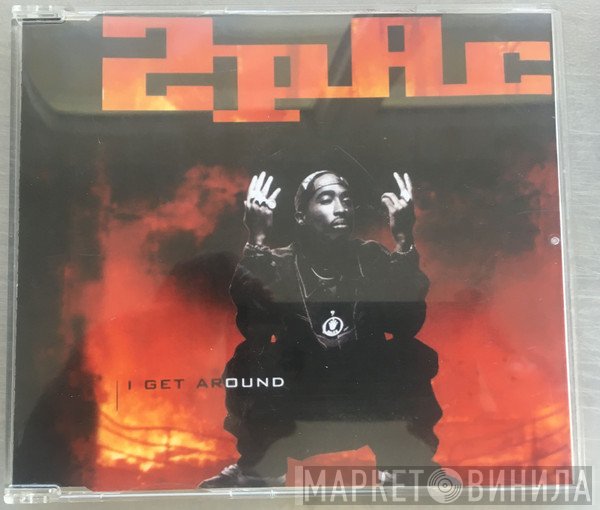 2Pac  - I Get Around