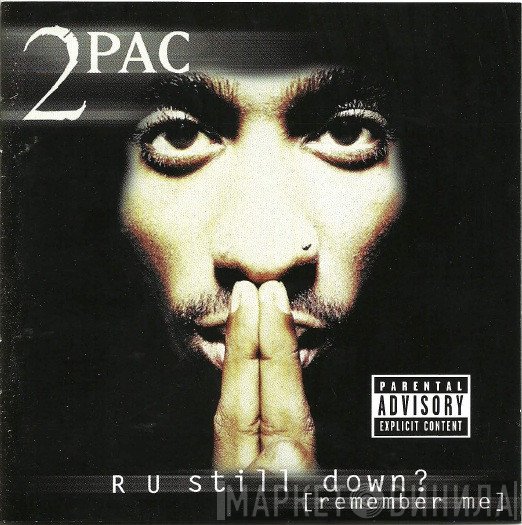 2Pac  - R U Still Down? [Remember Me]