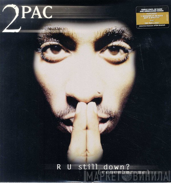 2Pac  - R U Still Down? [Remember Me]