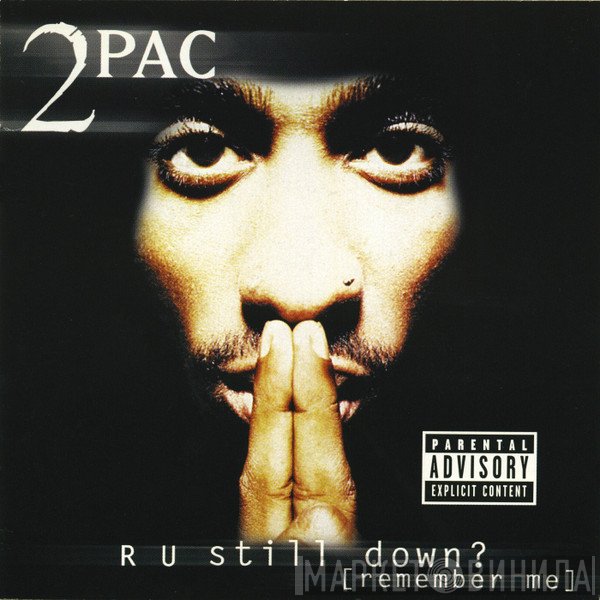2Pac  - R U Still Down? [Remember Me]