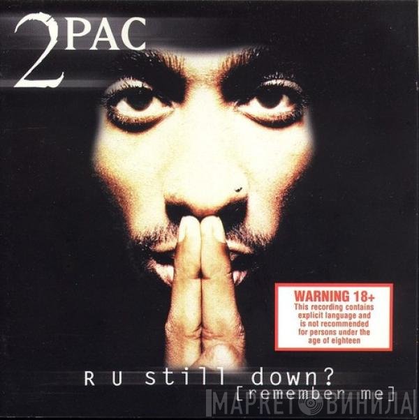 2Pac  - R U Still Down? [Remember Me]