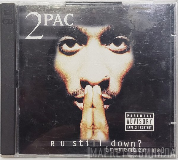 2Pac - R U Still Down? [Remember Me]