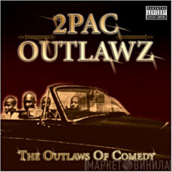 2Pac, The Outlawz - The Outlaws Of Comedy