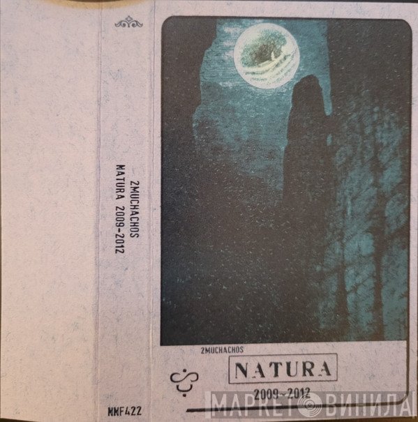 2muchachos - Natura (2009-2012)